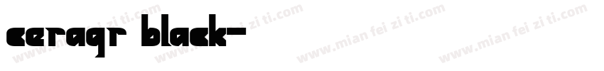 ceragr black字体转换